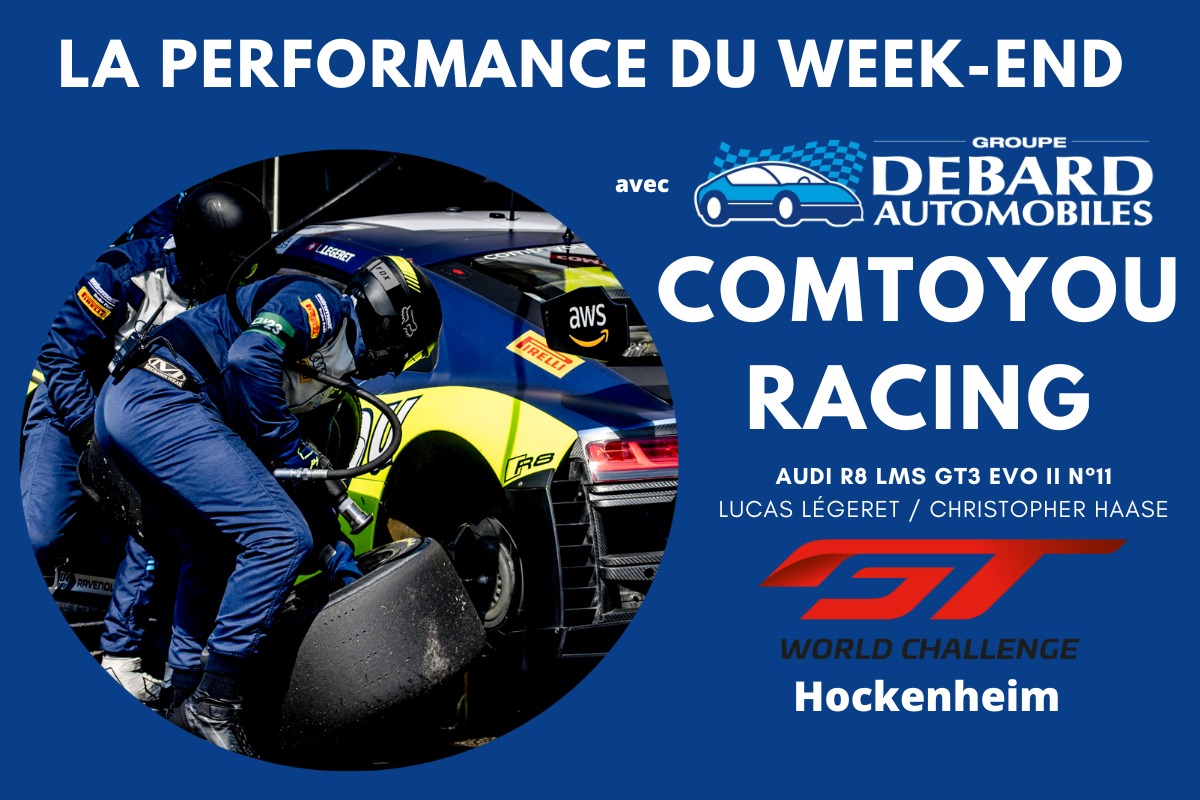 La Performance du week-end avec Debard Automobiles : Comtoyou Racing ...